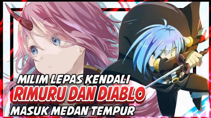 Rimuru Dan Diablo Memasuki Perang Saat Milim Lepas Kendali || Tensei shitara slime datta ken