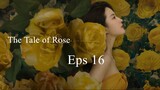 The Tale of Rose Eps 16 SUB ID