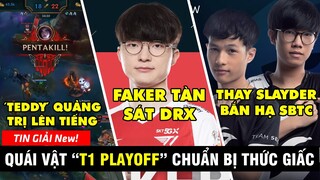 TIN GIẢI 192: FAKER TỎA SÁNG, T1 TÀN SÁT DRX | SBTC BỊ ĐÁNH BẠI | KANAVI ĐẠI CHIẾN TARZAN