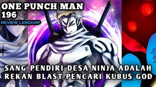 TERUNGKAP SOSOK PENDIRI DESA NINJA ADALAH REKAN BLAST😱 ° REVIEW ONE PUNCH MAN CHAPTER 196