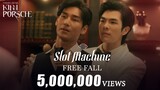 Slot Machine - Free Fall  | Theme from KinnPorsche The Series [Official MV]