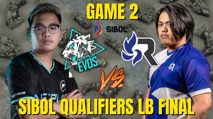 GAME 2 NEXPLAY EVOS VS RSG PH| LOWER BRACKET FINAL SIBOL QUALIFIERS PHASE 2  MLBB