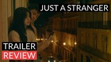 JUST A STRANGER Teaser Anne Curtis and Marco Gumabao - Teaser (Review)