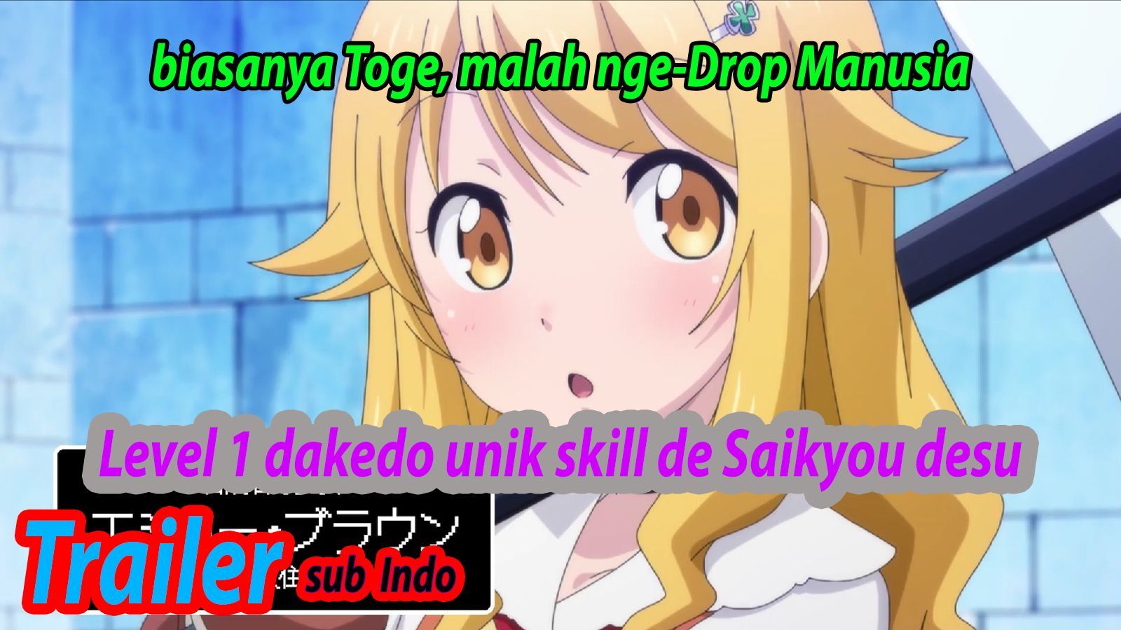 Level 1 dakedo Unique Skill de Saikyou desu Episode 6 Subtitle