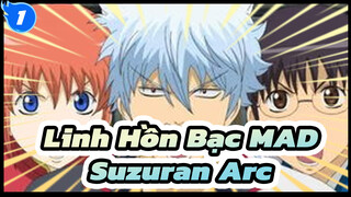 [Linh Hồn Bạc]|MAD| Suzuran Arc_1