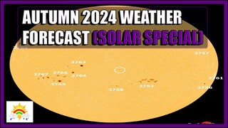 Autumn 2024 Weather Forecast: Sixth Update (Solar Special)