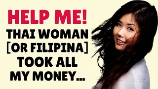 A Thai Woman Or Filipina Took All My Money Another Expats Survey