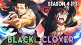 Tóm Tắt Anime: Black Clover Thế giới Phép Thuật (Season 4- P3 ) Mọt Anime