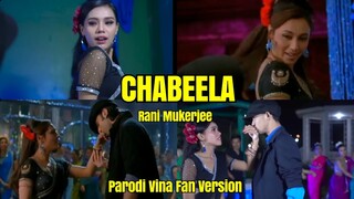 CHABEELA - Vina Fan parodi Recreate - RANI MUKHERJEE RANBIR KAPOOR