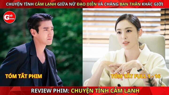 Review Phim Chuyện Tình Cảm Lạnh (2022) Full 1 - 16.