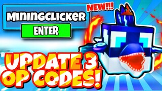 ALL NEW SECRET *UPDATE 3* OP CODES For MINING CLICKER SIMULATOR In Roblox Mining Clicker Sim!