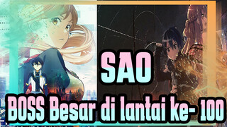 Sword Art Online|ã€Adegan Epikã€‘Skala Ordinal- BOSS Besar di lantai ke- 100