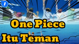 [One Piece] Itu Teman, Aku akan menjadi Raja Bajak Laut_1