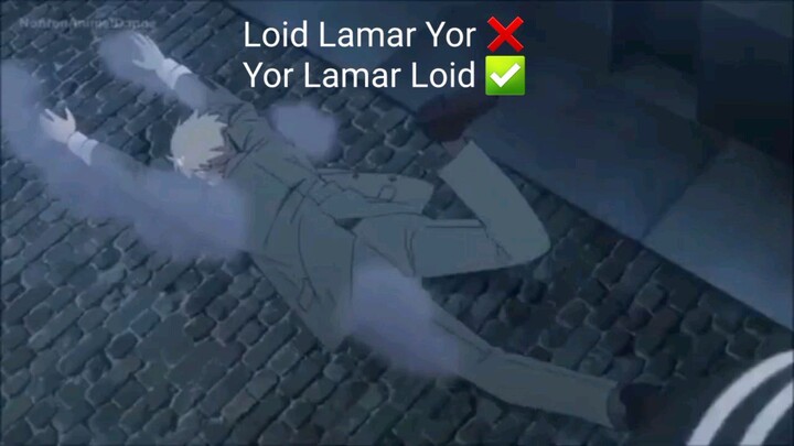 Yor Lamar Loid Duluan
