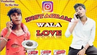 instagram wala love || Sky Star #entertainment