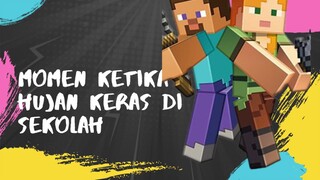 Momen Ketika Hujan Deras Di Sekolah Minecraft