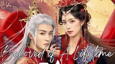 🇨🇳Beloved of A Lifetime (2024)✨Eps 24🇮🇩[Sub Indo]