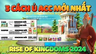 Hướng Dẫn 3 Cách Ủ Acc Rise of Kingdoms 2024 - Làm Thế Nào Để Mang Một Account Cũ Về Kingdom Mới
