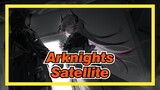 Arknights|【Self-Drawn AMV 】Satellite【Focus on Doctor】