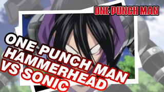 Hammerhead VS Sonik Speed-o'-Sound | One PunchMan