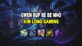 Kim Long Gaming - Leo Rank LMHT - Gwen búp bê bé nhỏ