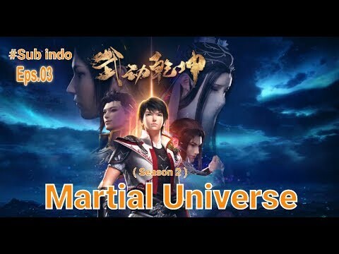 Martial Universe (Wu dong qian kun) S2 Ep3 Sub Indo (QDA)