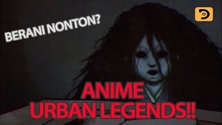 6 Anime Urban Legends Terseram, Jangan Berani Nonton Sendirian!