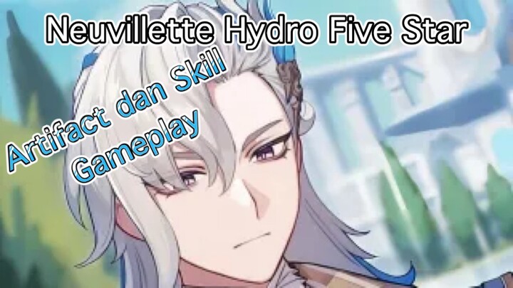 Genshin Impact INDO - Neuvillette Hydro Five Star mengenai Artifact dan Skill + Gameplay