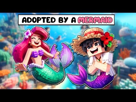 Adopted By A MERMAID in Minecraft!