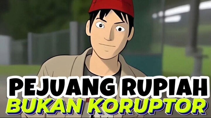 Pejuang Rupiah Bukan Koruptor Animasi