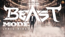 Beast Mode - Official Lyric Video - Beast - Thalapathy Vijay - Sun Pictures - Nelson | YNR MOVIES