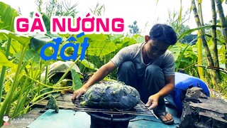 Thử món Gà Đắp Đất nướng - Món ăn ngon mỗi ngày 2021 | Vuivlogs #68