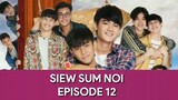 siew sum Noi eps 12 "END" sub indo