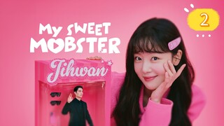 MY SWEET MOBSTER EP2
