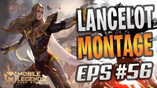 FAST HAND LANCELOT + UNLIMITED SKILL 1 | MONTAGE #56 | RANK HIGHLIGHTS | BEST MOMENTS | MLBB