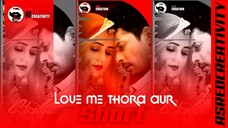 LOVE ME THORA AUR SIDRA BY ASRED