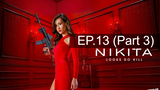 หยุดดูไม่ได้ 🔥 Nikita นิกิต้า รหัสเธอโคตรเพชรฆาต😍 Season 1 พากย์ไทย EP13_3