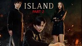 Island Part 2 (2023) Ep2 Eng Sub