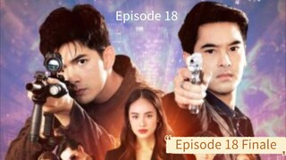 Lay down and fire(Phao Khon)2021 Episode 18 Finale