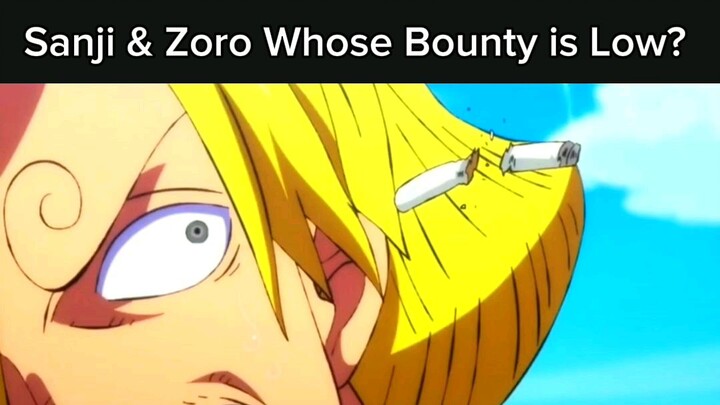 Sanji and Zoro Whose Bounty is Low?