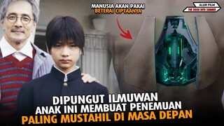 ANAK YATIM PIATU INI JADI MURID PROFESOR, DAN MENCIPTAKAN PENEMUAN MUSTAHIL DI PERADABAN INI!!