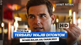 DAFTAR FILM TERBARU TAYANG 2023 | REKOMENDASI BULAN JULI 2023