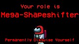 *New Role* Let's You Morph ... PERMANENTLY (Among Us Shapeshifter Update)