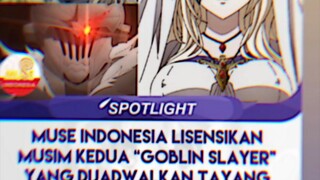 "GOBLIN SLAYER (S2)" yg di nanti nanti kan akan tayang