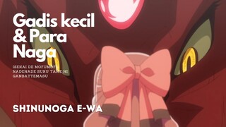 Apa yg dilakukan para naga dengan bocah 5th??? | Shinunoga E-wa | Isekai de MofumofuNadenade suru Ta