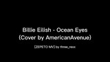 [ZEPETO MV] Billie Eilish-Ocean eyes (cover by American Avenue)