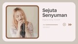 SEJUTA SENYUMAN - Original song by Cherry ( Aniqueen  ) TEASER 2