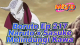 Boruto Ep 217 (Klip #5) - Sasuke & Naruto Melindungi Kawaki Dari Isshiki