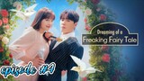 Dreaming of a Freaking Fairy Tale episode 4 English subtitles