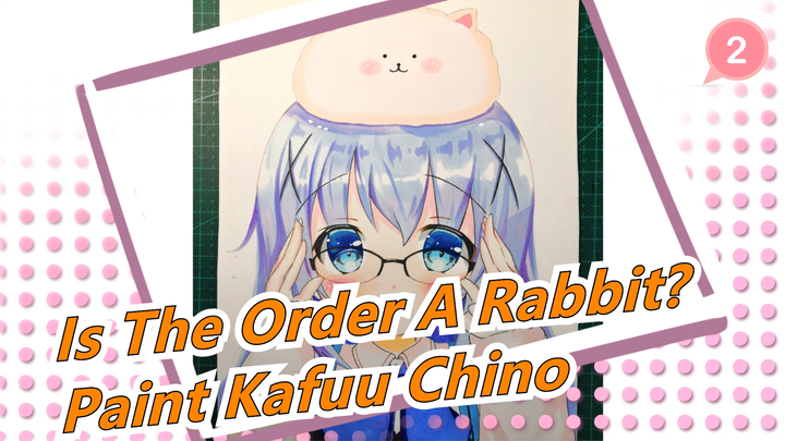 [Is The Order A Rabbit?] Paint a Cute Kafuu Chino / Mark Pens_2